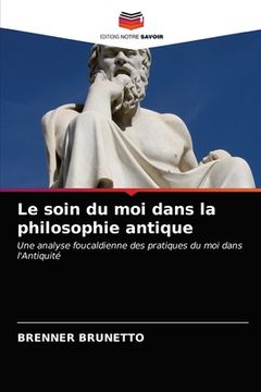 portada Le soin du moi dans la philosophie antique (in French)