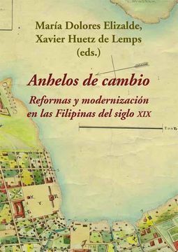 portada Anhelos de Cambio: Reformas y Modernización en las Filipinas del Siglo xix (in Spanish)