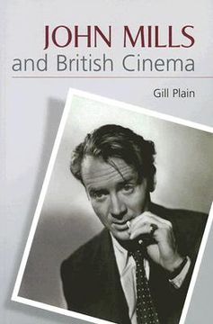 portada john mills and british cinema: masculinity, identity and nation (en Inglés)