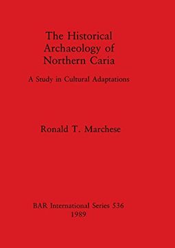 portada The Historical Archaeology of Northern Caria (Bar International) (en Inglés)