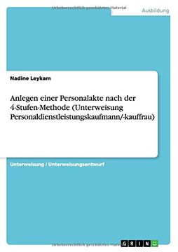 portada Anlegen einer Personalakte nach der 4-Stufen-Methode (Unterweisung Personaldienstleistungskaufmann/-kauffrau) (German Edition)