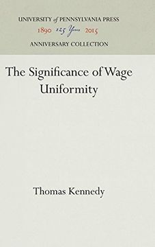 portada The Significance of Wage Uniformity (Industry - Wide Collective Bargaining Series) (en Inglés)