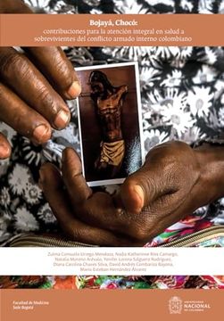 portada Bojaya, Choco: Contribuciones Para la Atencion Integral en Salud a Sobrevivientes del Conflicto Armado Interno Colombiano (in Spanish)