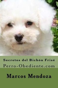portada Secretos del Bichon Frise: Perro-Obediente.com