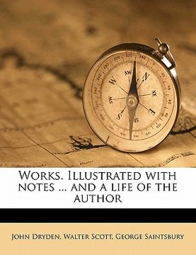 portada works. illustrated with notes ... and a life of the author (en Inglés)