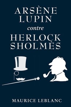 portada Arsène Lupin contre Herlock Sholmès (en Francés)