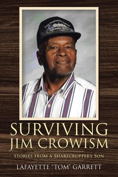 portada Surviving Jim Crowism: Stories from a Sharecropper's Son (en Inglés)