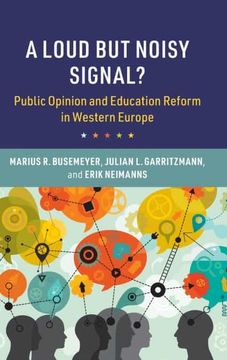 portada A Loud But Noisy Signal?: Public Opinion and Education Reform in Western Europe (en Inglés)