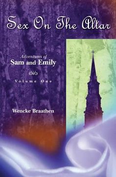 portada Sex on the Altar: Adventures of Sam and Emily (en Inglés)
