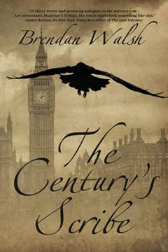 portada The Century'S Scribe: 1 (a Fantastic Decade) (in English)