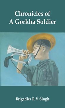 portada Chronicles of a Gorkha Soldier (en Inglés)