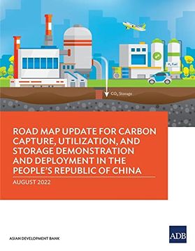 portada Road map Update for Carbon Capture, Utilization, and Storage Demonstration and Deployment in the People's Republic of China (Paperback) (in English)