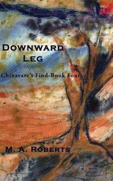 portada Downward Leg: Chinavare's Find Book Four (en Inglés)