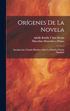 portada Orígenes de la Novela: Introducción; Tratado Histórico Sobre la Primitiva Novela Española
