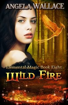 portada Wild Fire: Volume 8 (Elemental Magic)
