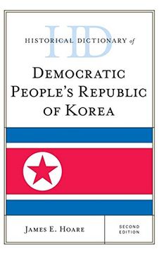 portada Historical Dictionary of Democratic People's Republic of Korea (Historical Dictionaries of Asia, Oceania, and the Middle East) 