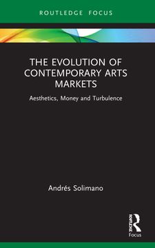 portada The Evolution of Contemporary Arts Markets (en Inglés)