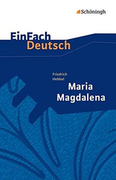 portada Einfach Deutsch Textausgaben: Friedrich Hebbel: Maria Magdalena: Gymnasiale Oberstufe (en Alemán)
