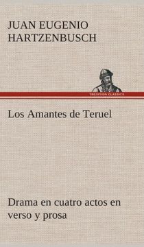 portada Los Amantes de Teruel Drama en Cuatro Actos en Verso y Prosa