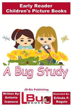 portada A Bug Study - Early Reader - Children's Picture Books