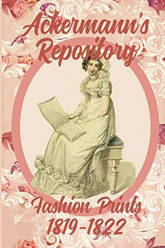 portada Ackermann'S Repository Fashion Prints 1819-1822: Volume 3 (in English)