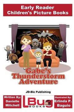 portada Gabe's Thunderstorm Adventure - Early Reader - Children's Picture Books (en Inglés)