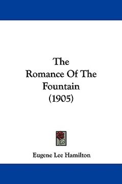 portada the romance of the fountain (1905) (en Inglés)