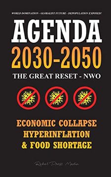portada Agenda 2030-2050: The Great Reset - nwo - Economic Collapse; Hyperinflation and Food Shortage - World Domination - Globalist Future - Depopulation Exposed! (en Inglés)
