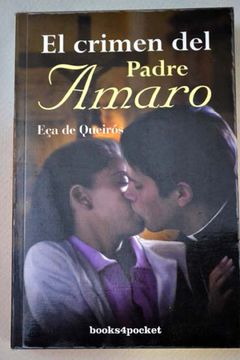 Libro El Crimen Del Padre Amaro, Eça De Queirós, ISBN 31491158. Comprar en  Buscalibre