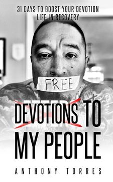 portada Devotions To My People: 31 Days to Boost Your Devotion Life In Recovery (en Inglés)