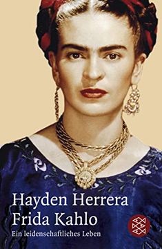 portada Frida Kahlo: Ein Leidenschaftliches Leben 