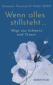 portada Wenn Alles Still Steht: Wege aus Schmerz und Trauer (en Alemán)