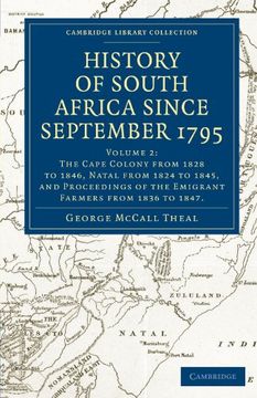 portada History of South Africa Since September 1795 5 Volume Set: History of South Africa Since September 1795: Volume 2: The Cape Colony From 1828 to 1846,. Library Collection - African Studies) (en Inglés)