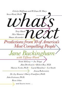portada What's Next: Predictions From 50 of America's Most Compelling People (en Inglés)