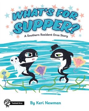 portada What's for Supper?: A Southern Resident Orca Story (en Inglés)