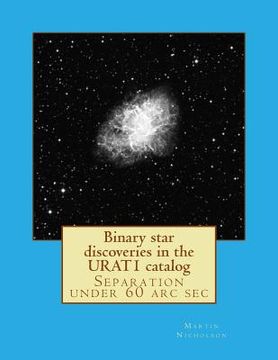 portada Binary star discoveries in the URAT1 catalog (en Inglés)