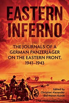 portada Eastern Inferno: The Journals of a German Panzerjäger on the Eastern Front, 1941–43 