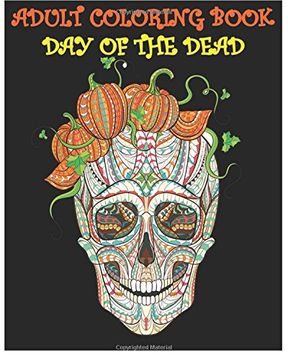 portada Adult Coloring Book Day Of The Dead: Gothic and Halloween Coloring Book
