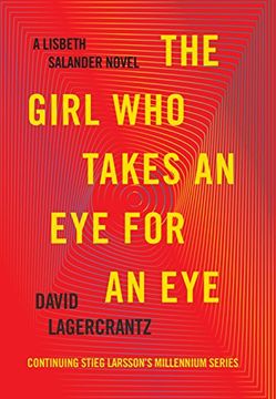 portada The Girl who Takes an eye for an Eye: A Lisbeth Salander Novel, Continuing Stieg Larsson's Millennium Series 