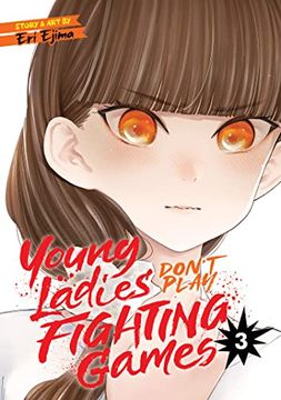portada Young Ladies Don'T Play Fighting Games Vol. 3 (in English)