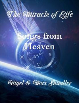 portada The Miracle of Life: Songs from Heaven (en Inglés)