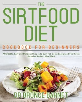 portada The Sirtfood Diet Cookbook for Beginners (en Inglés)