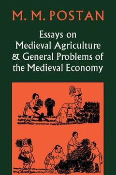 portada Essays on Medieval Agriculture and General Problems of the Medieval Economy 