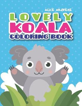 portada Koala Coloring Book: coloring and activity books for kids ages 4-8 (en Inglés)