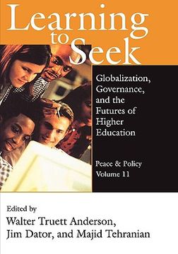 portada learning to seek: globalization, governance, and the futures of higher education (en Inglés)