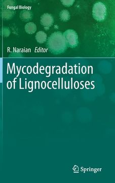 portada Mycodegradation of Lignocelluloses (en Inglés)