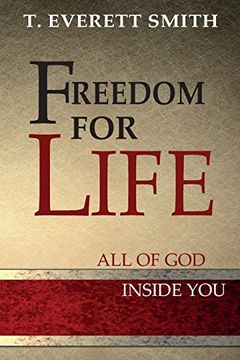portada Freedom for Life: All of God, Inside You