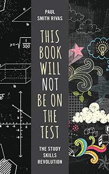 portada This Book Will not be on the Test: The Study Skills Revolution 