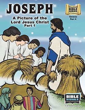 portada Joseph Part 1, a Picture of the Lord Jesus: Old Testament Volume 4: Genesis Part 4 (Visualized Bible Series 2004-Acs) (en Inglés)