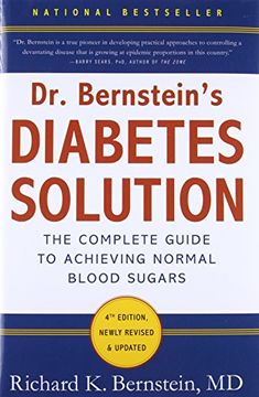 portada Dr. Bernstein's Diabetes Solution: The Complete Guide to Achieving Normal Blood Sugars (libro en Inglés)